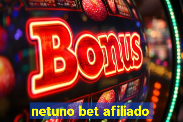 netuno bet afiliado